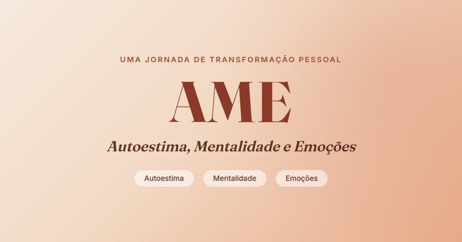 Desafio AME: Autoestima, Mentalidade e Emoções, uma jornada de transformação pessoal